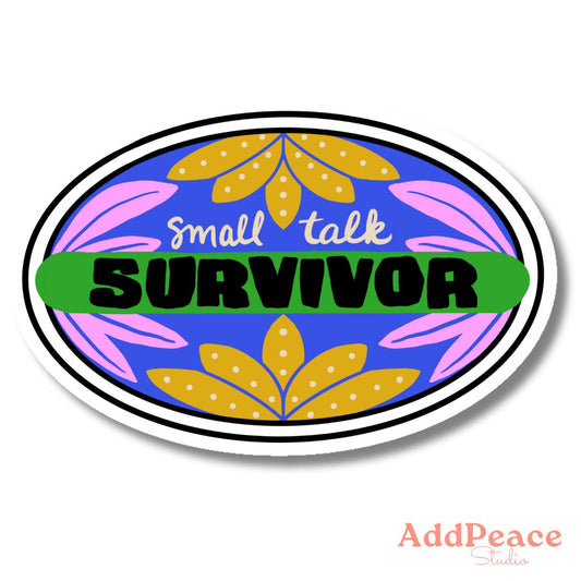 Small Talk Survivor Vinyl Sticker – Funny Introvert Sticker