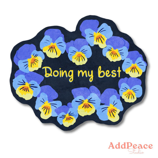 Doing My Best Sticker – Pansy Flower Vinyl Decal, Mental Health