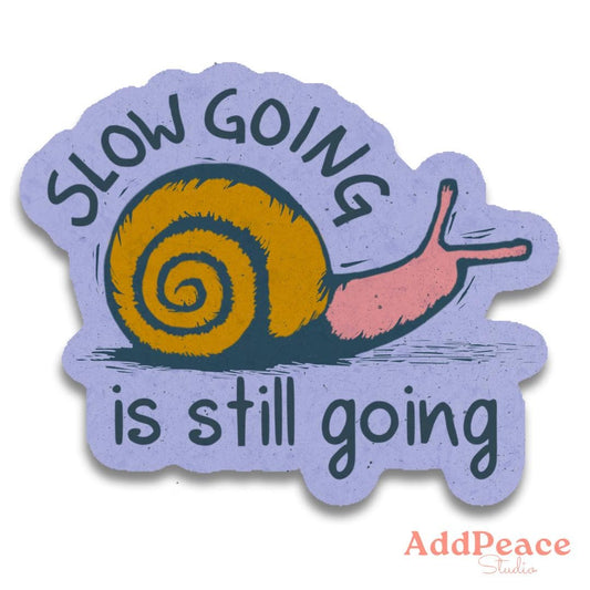 Slow Going is Still Going Motivational Goal Snail Vinyl Sticker