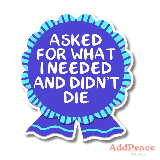 Asked for What I Needed Adulting Award Ribbon Sticker