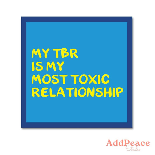 TBR Toxic Relationship Sticker - Bookish Humor Vinyl Decal