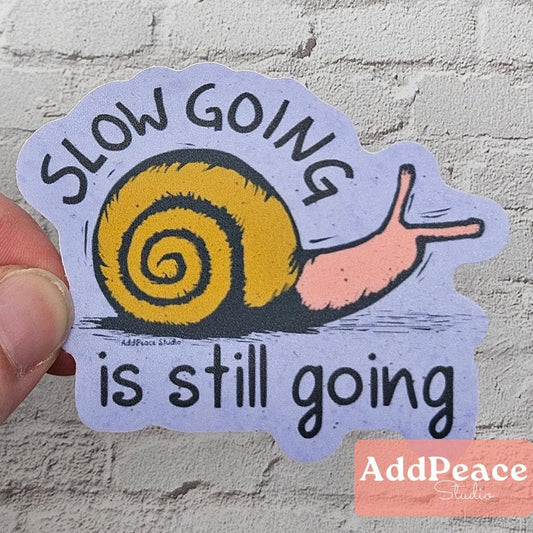 Slow Going is Still Going Motivational Goal Snail Vinyl Sticker
